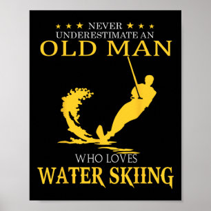 Poster Nunca Subestime o Velho que Ama Esqui Aquático