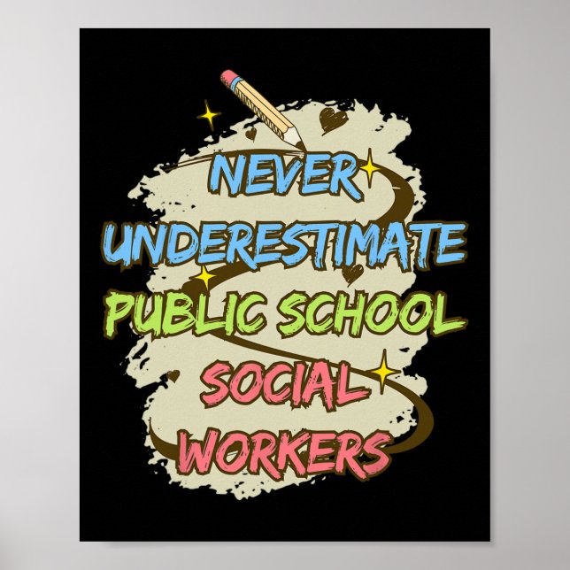 Poster Nunca Subestime um Assistente Social de Escola Púb (Frente)