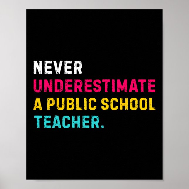 Poster Nunca Subestime Um Professor De Escola Pública 1  (Frente)