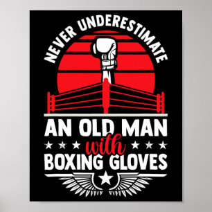 Poster Nunca Subestime Um Velho Com Luvas De Boxing