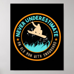 Poster Nunca Subestime Um Velho Com Neve