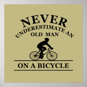 Poster nunca subestime um velho de bicicleta