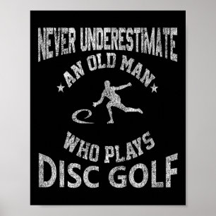 Poster Nunca Subestime Um Velho Homem Disc Golf Angustiad