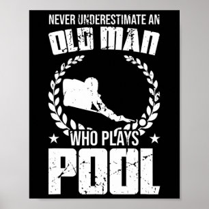 Poster Nunca Subestime Um Velho Que Faz Piscina Bill