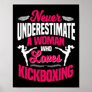 Poster Nunca Subestime Uma Mulher Que Ama Kickboxing K