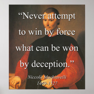 Poster Nunca tente ganhar pela força - Machiavelli