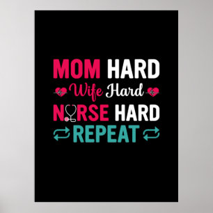 Poster Nurse Gift Mom Hard Wife Hard Nurse