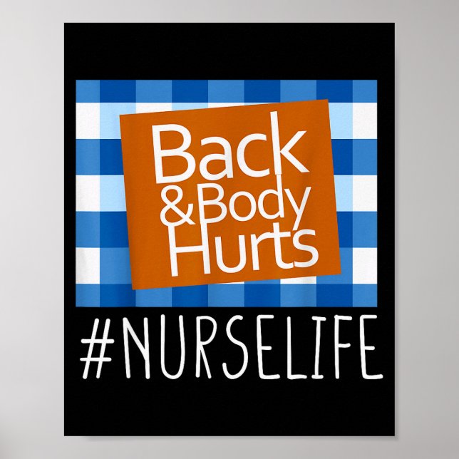 Poster Nurse Life Back &amp; Body Hurts Nurses Funny Heal (Frente)