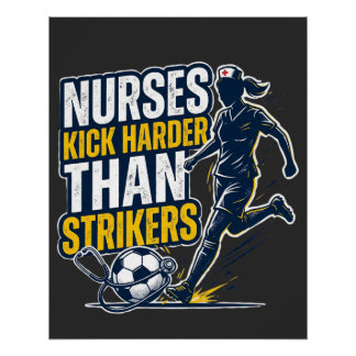 Pôster Nurses Kick Harder Than Strikers