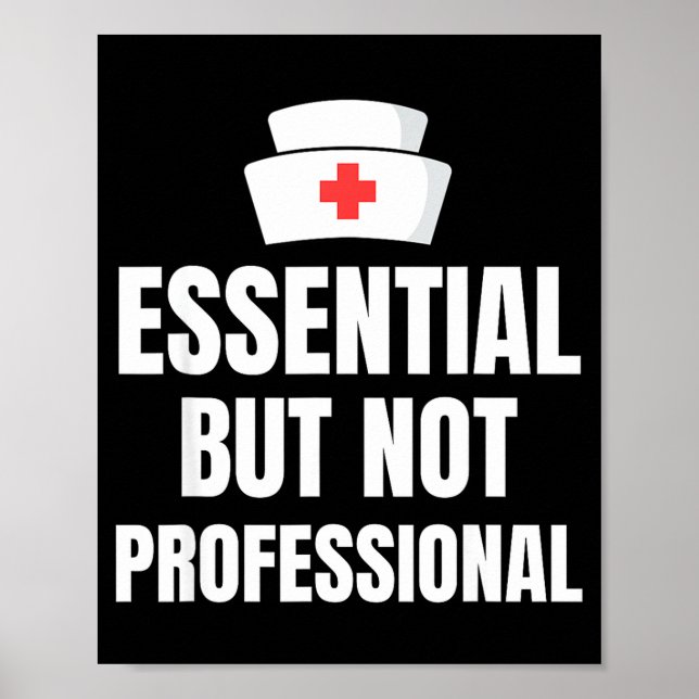 Poster Nursing Degree - Essential But Not Professional  (Frente)