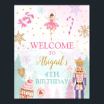 Poster Nutcracker Welcome Sign Land of Sweets Birthday<br><div class="desc">♥ A nice way to welcome your guests to your little one's birthday party! Nutcracker theme.</div>