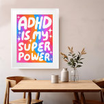Poster O ADHD é o meu Super-Poderoso Diversão de Letras C<br><div class="desc">Espero que goste desta arte divertida! Adicione seu próprio texto, altere a cor de fundo também. Selecione o tamanho do impressão usando o menu suspenso acima e você pode clicar no botão "editar design" para personalizar o trabalho de arte para ajustado de qualquer tamanho de papel. Adquira um poster simples...</div>