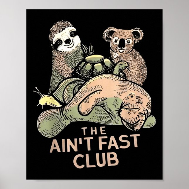 Poster O Aint Fast Club Koala Sloth Turtle (Frente)