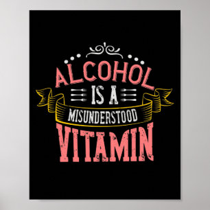 Poster O Álcool É Uma Vitamina Incompreendida