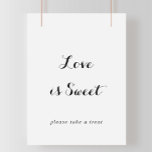 Poster O Amor à Caligrafia Moderna É Sinal Doce<br><div class="desc">Este amor moderno por caligrafia é um doce sinal perfeito para um casamento ou chá de panela rústico. O design simples e elegante apresenta a tipografia de scripts clássicos e ricos em preto e branco.</div>