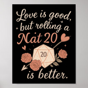 Poster O Amor É Bom Mas Rolar Um Nat 20 Rpg Dice Gamer N