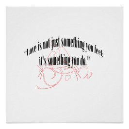 PÔSTER O AMOR NÃO É APENAS ALGO QUE SENTE.