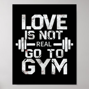 Poster O Amor Não É Verdadeira Ir À Motivação Da Academia
