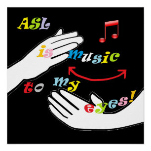 Pôster O ASL é música a meus OLHOS!