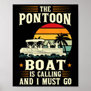 Poster O Barco De Pontoon Está Ligando E Eu Tenho Que Ir