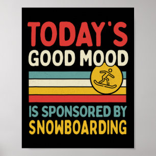 Poster O bom humor de hoje é patrocinado pelo snowboard