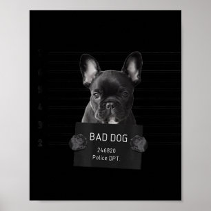 Poster O Buldogue Francês Cachorro Mau Jail Frenchie Cach
