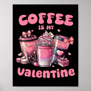 Poster O Café É Meu Namorado Dia Dos Namorados Amante De