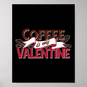 Poster O Café É Meu Namorado Gráfico Engraçado Do Dia Dos