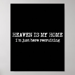 Poster O Céu é Minha Casa Estou Recrutando Fé Cristã S