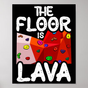 Poster O Chão É Lava Divertida Escalada Climber Rocha