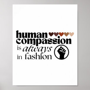 Poster O Compão Humano Está Sempre Em Vida Negra De Moda