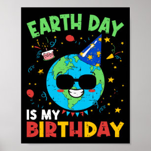 Poster O Dia Da Terra É Meu Aniversário Engraçado Ambient