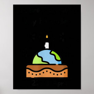 Poster O Dia da Terra é o meu aniversário Pro Environment
