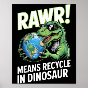Poster O dia da Terra rawr significa reciclar em dinossau