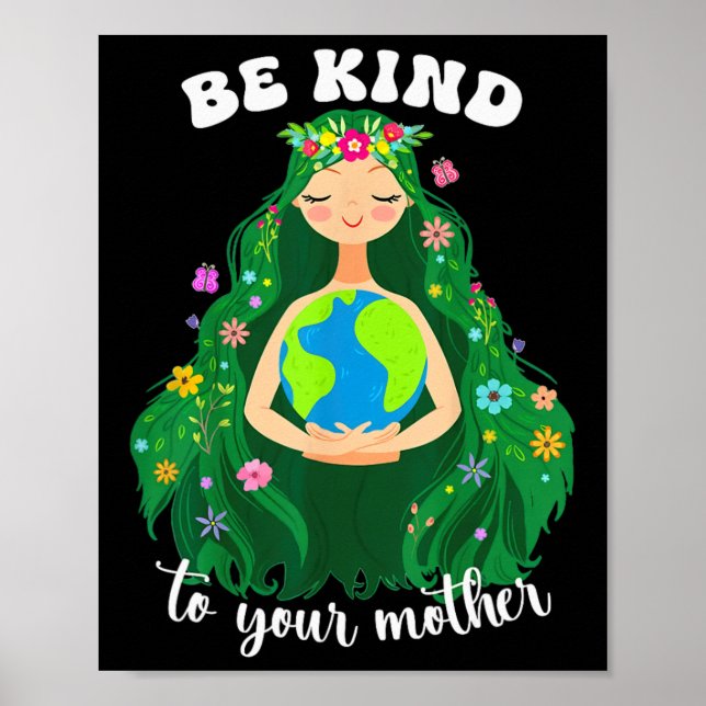Poster O Dia Da Terra Seja gentil Com Sua Mãe Verde Gaia  (Frente)