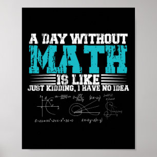Poster O Dia Sem Matemática É Como Brincar Que Não Tenho