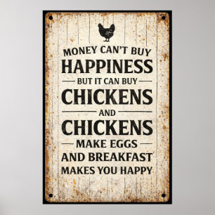 Poster O Dinheiro Não Compra Felicidade Mas Compra Galinh