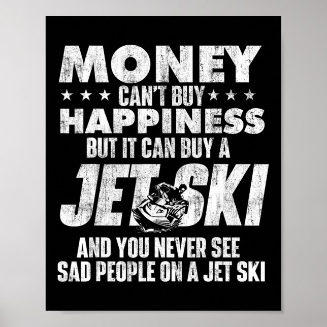 Poster O Dinheiro Não Pode Comprar Felicidade - Jet Ski (Frente)