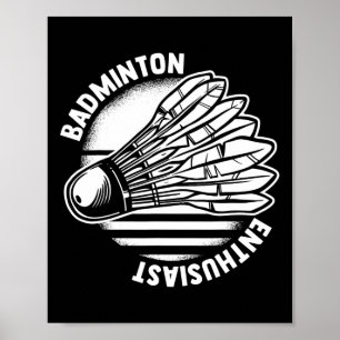Poster O Entusiasta Badminton Shuttle Racket Badminton