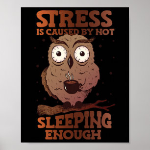 Poster O Estresse É Causado Por Não Dormir Sensibilização
