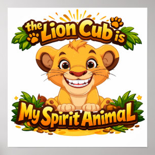 Poster O Filhote de Leão é Meu Animal Espiritual   Crianç
