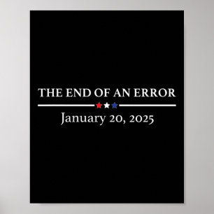 Poster O Fim De Um Erro 20 De Janeiro De 2025 Trump Inaug