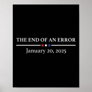 Poster O Fim De Um Erro 20 De Janeiro De 2025 Trump Inaug