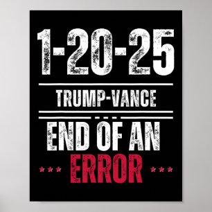 Poster O Fim De Um Erro 20 De Janeiro De 2025 Trump Inaug