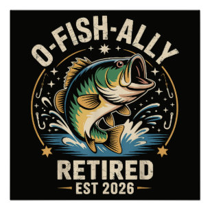 Pôster O-Fish-Ally Aposentado em 2026 Pescador Pesca