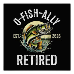 Pôster O-Fish-Almente Aposentado 2026 Pescador Pesca