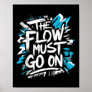 Poster O Fluxo Deve Continuar - Atitude de Hóquei no Gelo