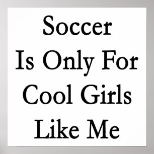 Pôster O futebol é somente para meninas legal como mim