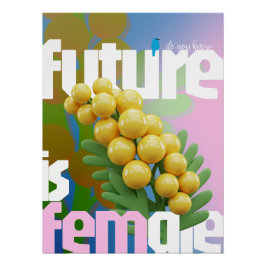 Pôster O Futuro É Poster feminino - Edição Brilhante