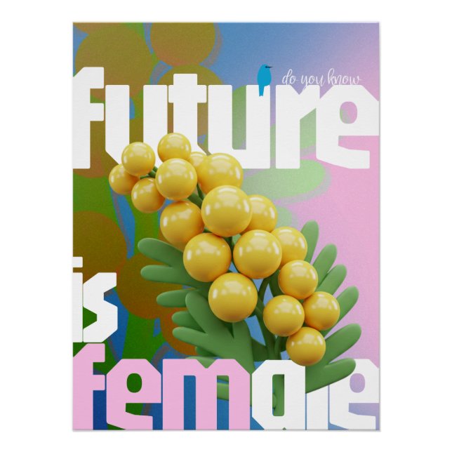 Pôster O Futuro É Poster feminino - Edição Brilhante (Frente)